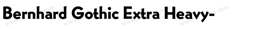 Bernhard Gothic Extra Heavy字体转换